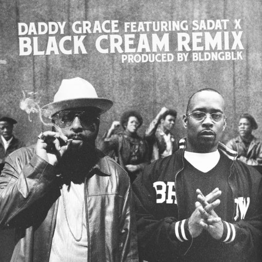 Daddy Grace ft. Sadat X - Black Cream (Remix)