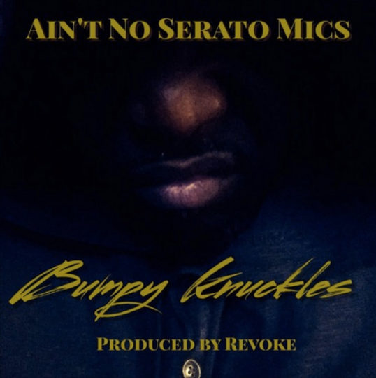 bumpy-knuckles-aint-no-serato-mics