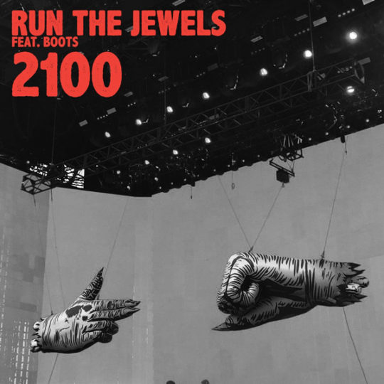 Run the Jewels ft. Boots - 2100