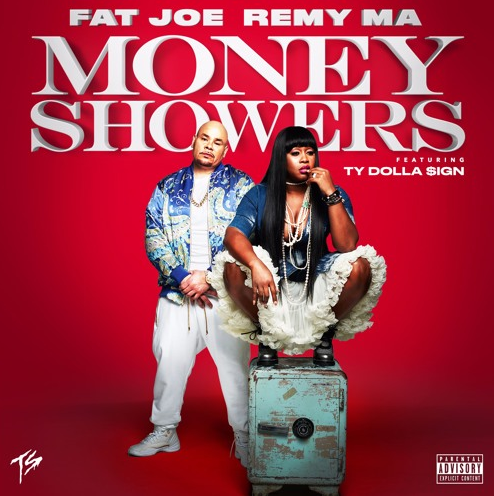 Fat Joe & Remy Ma ft. Ty Dolla $ign – Money Showers