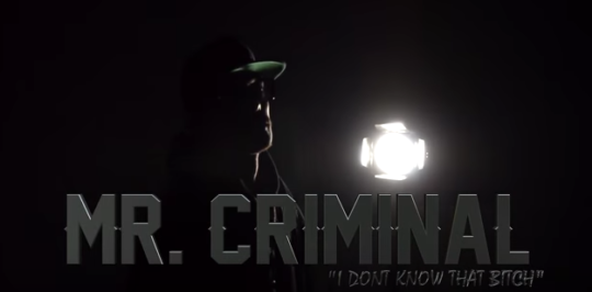 Video: Mr. Criminal – I Don’t Know That Bitch