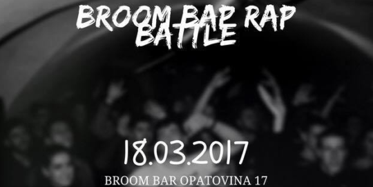 Broom Bap Rap Battle @ Broom bar, Zagreb (18. 3.)