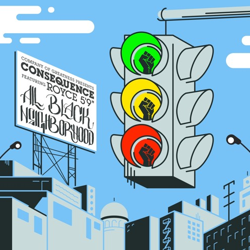 Consequence ft. Royce 5’9″ – All Black Neighborhood