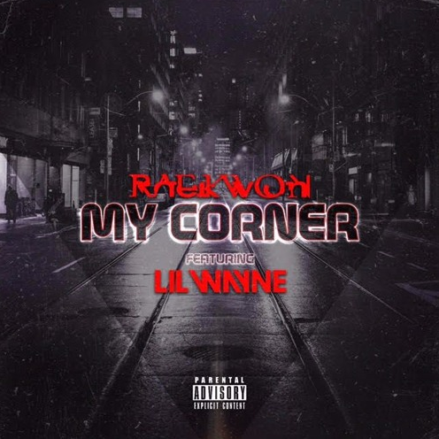 Raekwon ft. Lil Wayne – My Corner