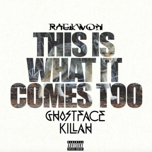 Raekwon ft. Ghostface Killah – This Is What It Comes Too (Remix)