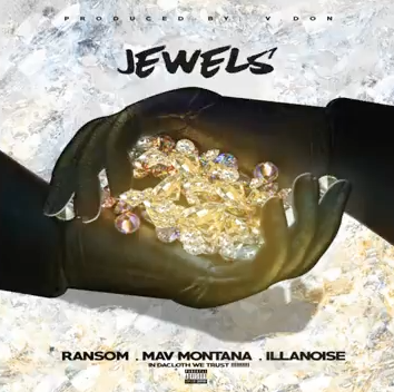 Da Cloth (Mav Montana & iLLanoise) ft. Ransom – Jewels
