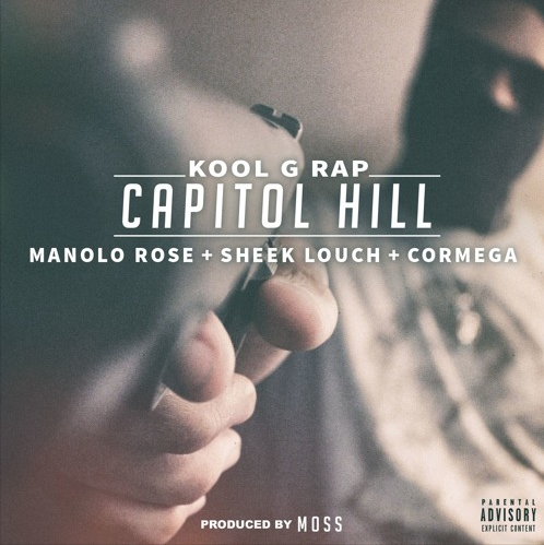 Kool G Rap ft. Manolo Rose, Sheek Louch & Cormega – Capitol Hill