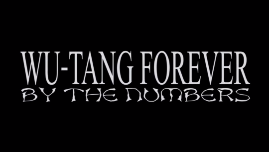 By The Numbers: Wu Tang Forever (By Mass Appeal)