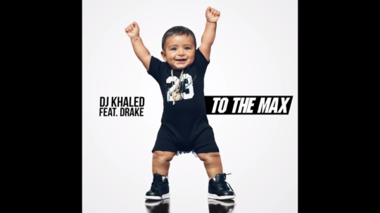 DJ Khaled ft. Drake – To the Max