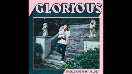 Macklemore ft. Skylar Grey – Glorious