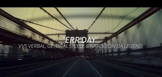 Video: General Steele & Es-K ft. VVS Verbal & Napoleon Da Legend – Err’Day