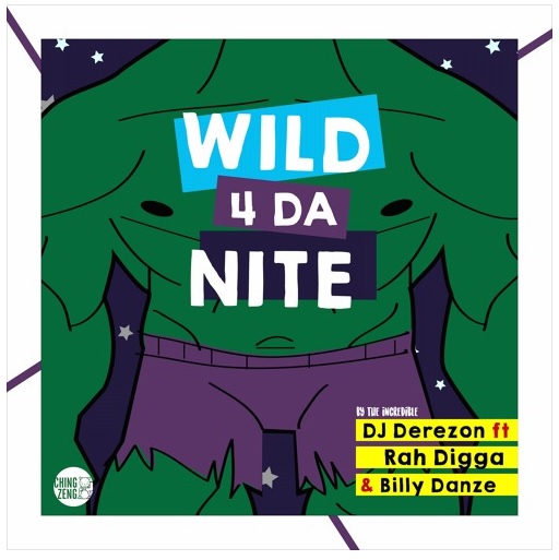 DJ Derezon ft. Rah Digga & Billy Danze – Wild 4 Da Nite