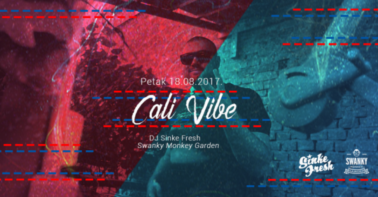 Cali Vibe @ Swanky, Zagreb (18. 8.)
