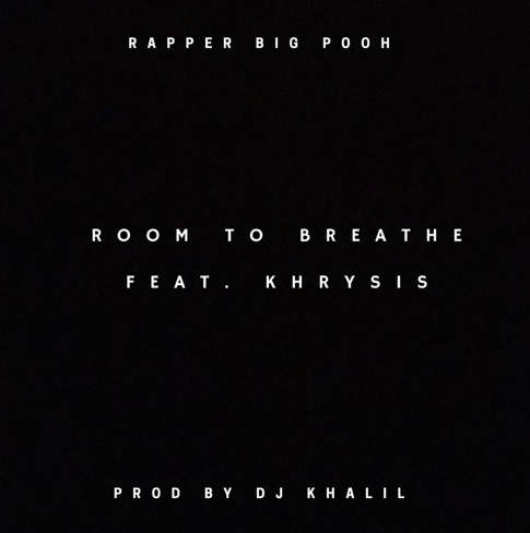 Rapper Big Pooh ft. Khrysis – Room To Breathe