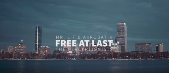 Video: Mr. Lif & Akrobatik (The Perceptionists) ft. Syne – Free At Last