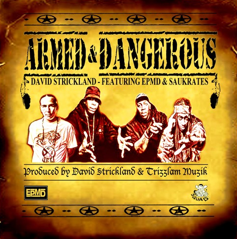 David Strickland ft. EPMD & Saukrates – Armed & Dangerous