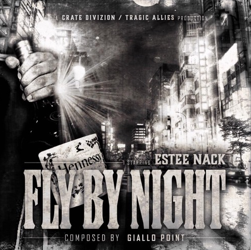 Estee Nack – Fly By Night