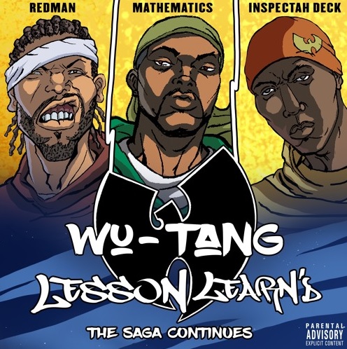 Wu-Tang Clan ft. Inspectah Deck & Redman – Lesson Learn’d