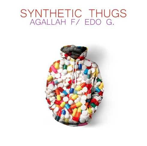Agallah ft. Edo G – Synthetic Thugs
