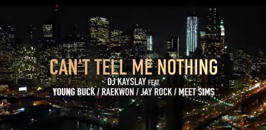 Video: DJ Kay Slay ft. Young Buck, Raekwon, Jay Rock & Meet Sims – Can’t Tell Me Nothing