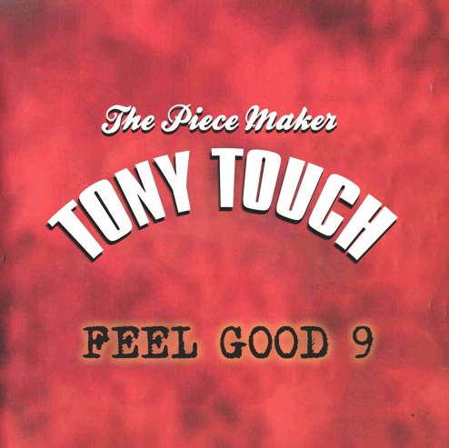 Tony Touch – Feel Good 9 Mixtape