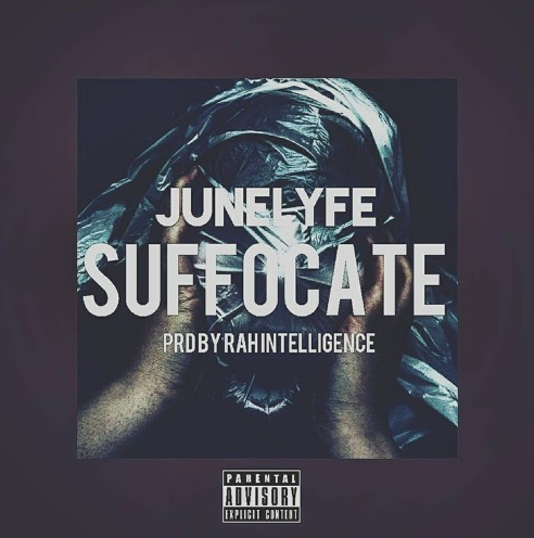 JuneLyfe – Suffocate