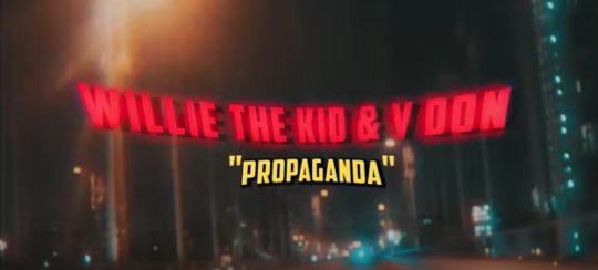 Video: V Don x Willie The Kid – Propaganda
