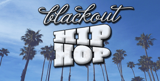 Blackout Hip Hop Is Looking for New Music Editors!
