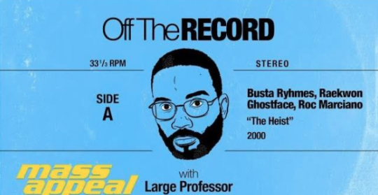 Video: Large Professor on Busta Rhymes’ ‘The Heist’