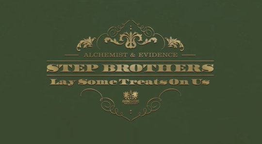 Step Brothers (Alchemist & Evidence) – Lay Some Treats On Us