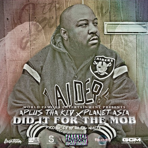 APlus Tha Kid ft. Planet Asia – Did It For The Mob