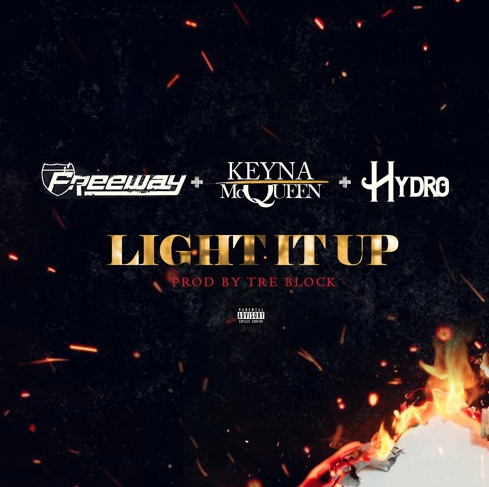 Freeway ft. Kenya McQueen & Hydro – Light It Up