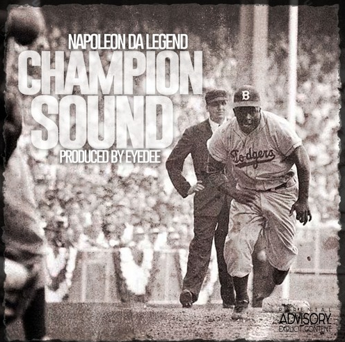 Napoleon Da Legend – Champion Sound (Prod. by EyeDee)