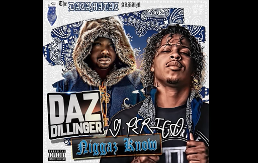 Daz Dillinger ft. G. Perico – Niggaz Know
