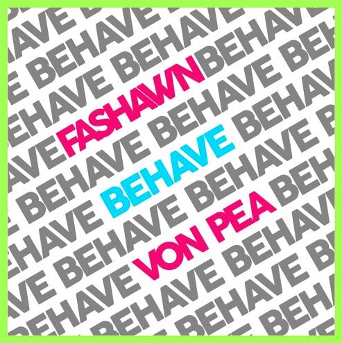 ChanHays ft. Fashawn & Von Pea – Behave