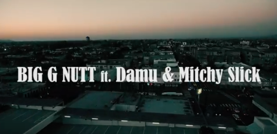 Video: Big G-Nutt, Damu & Mitchy Slick – I AM
