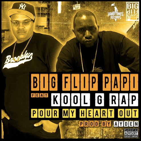 Big Flip Papi ft. Kool G Rap – Pour My Heart Out