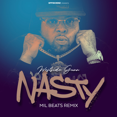 Westside Gunn – Nasty (Mil Beats Remix)