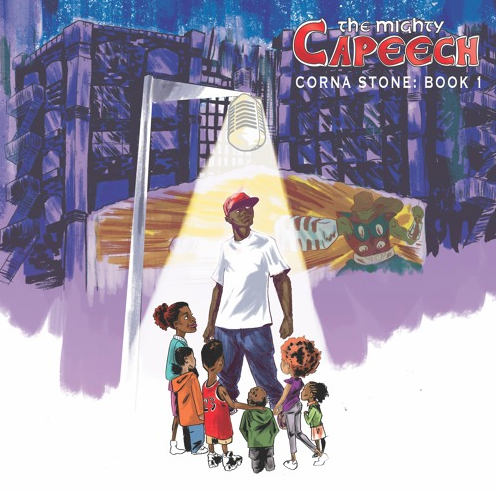 The Mighty Capeech – Corna Stone: Book 1 (EP Stream)