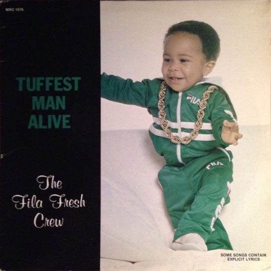 Dig Of The Day: Fila Fresh Crew – Tuffest Man Alive (1988)