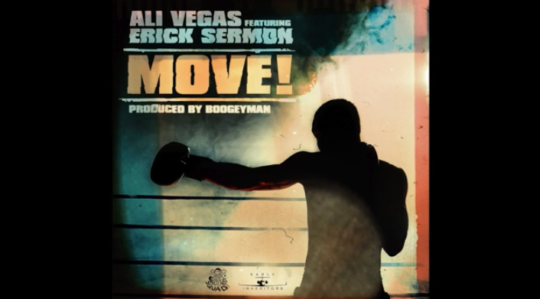 Ali Vegas ft. Erick Sermon – MOVE!