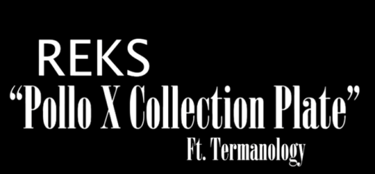 Video: Reks & ShortFyuz ft. Termanology – Pollo/Collection Plate