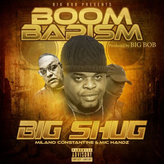 bigbob-boombapism-ft-big-shug-milano-constantine-mic-handz-prod-by-bigbob-750-750-1538488371