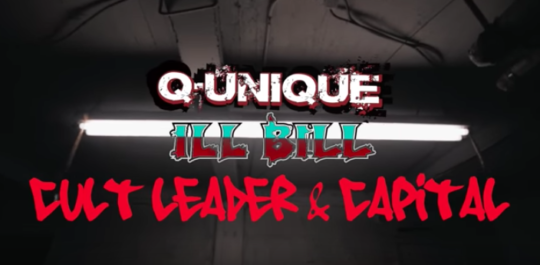 Video: Q-Unique ft. Ill Bill – Cult Leader & Capital