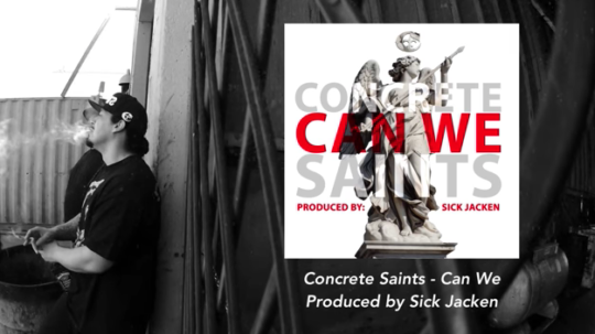 Concrete Saints – Can We (Prod. by Sick Jacken)