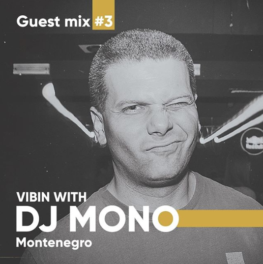 Vibin with DJ MONO – Guest Mix #3