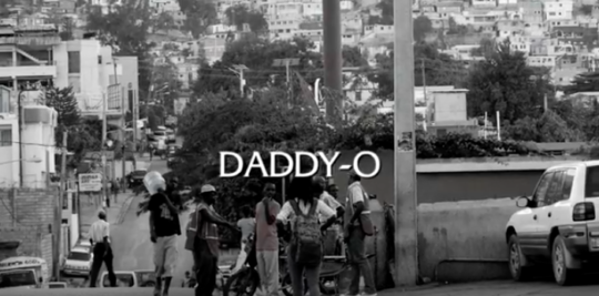 Video: Daddy O – Haiti