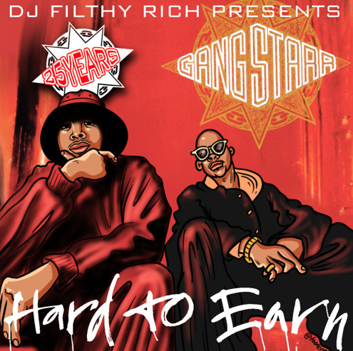 DJ Filthy Rich – Gang Starr ‘Hard To Earn’ 25th Anniversary Mixtape