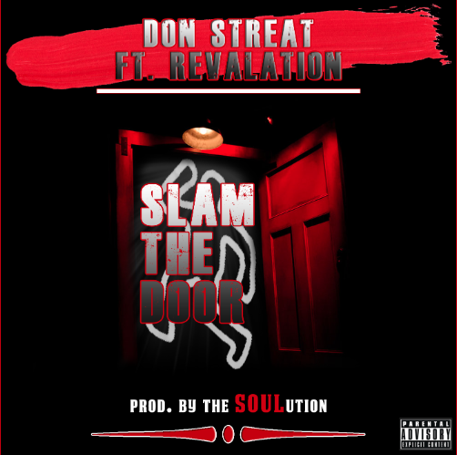 Don Streat ft. Revalation (of EMS) – Slam The Door