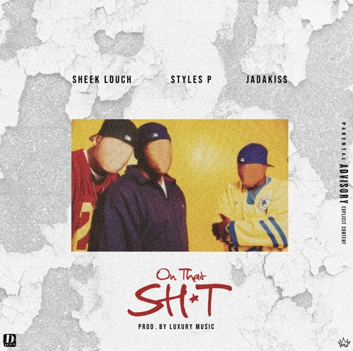 Sheek Louch ft. Jadakiss & Styles P – On That Shit